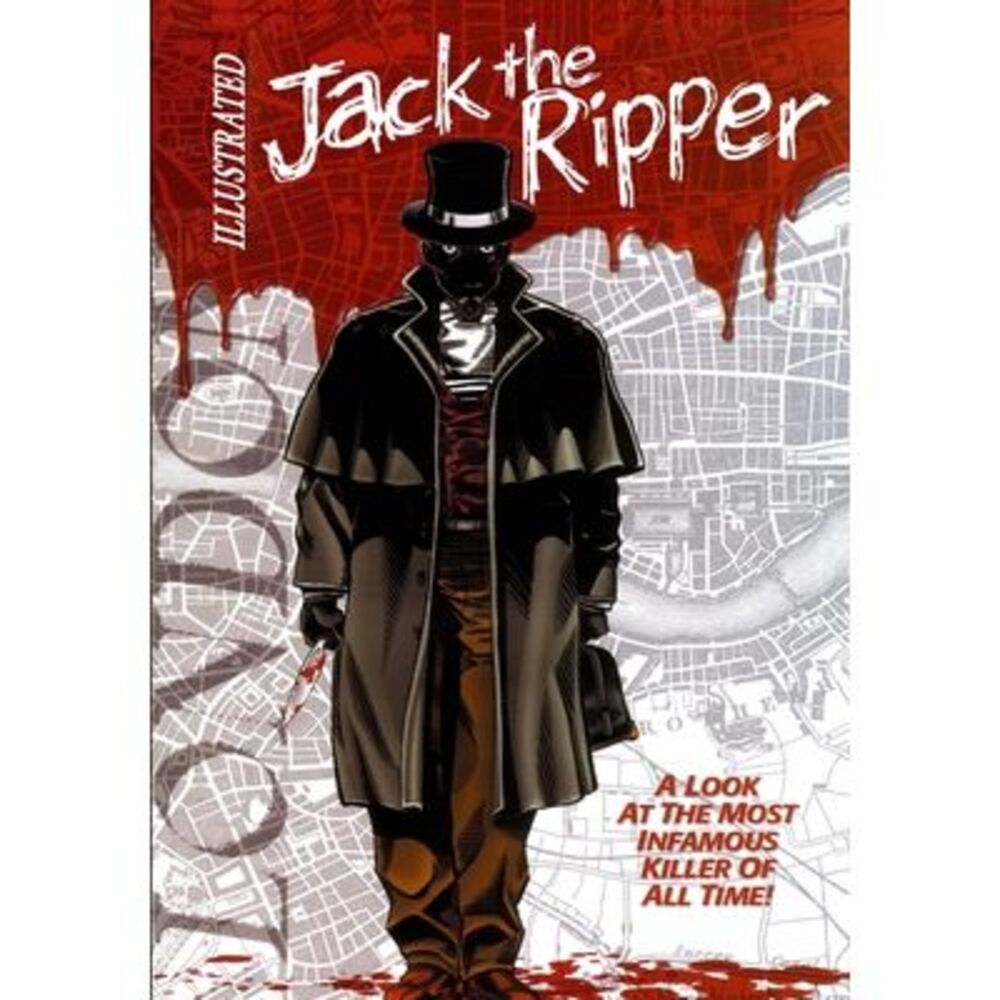 Jack the Ripper Illustrated -- Gary Reed